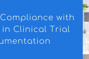 Ensuring Compliance with ICH-GCP in Clinical Trial Documentation